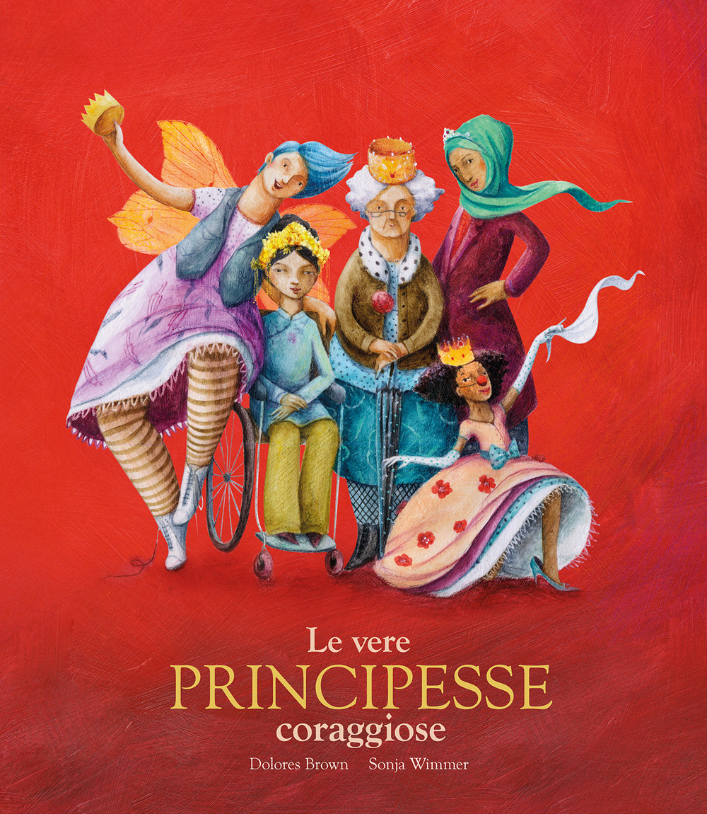 Le vere principesse coraggiose