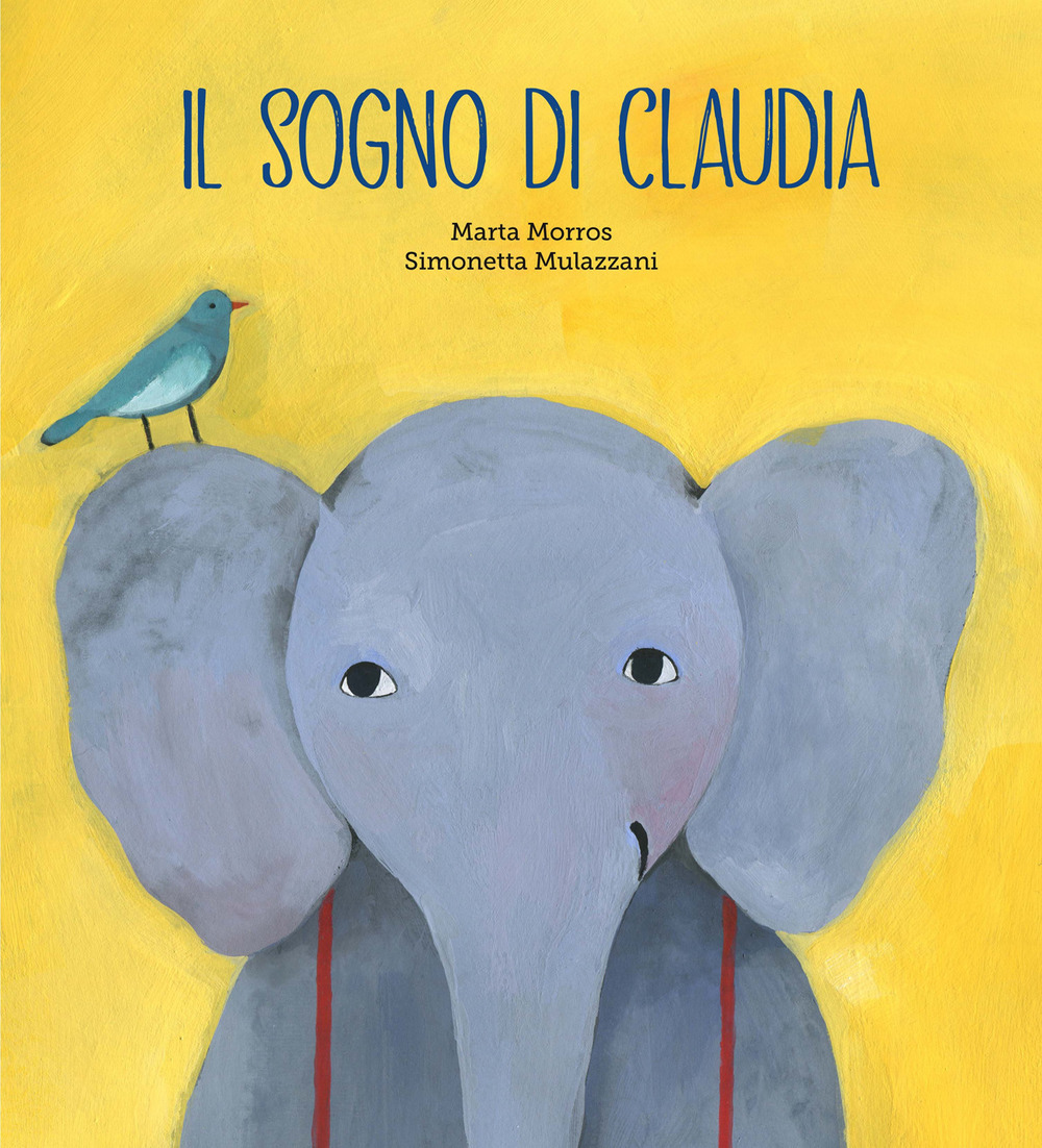 Il sogno di Claudia. Ediz. a colori