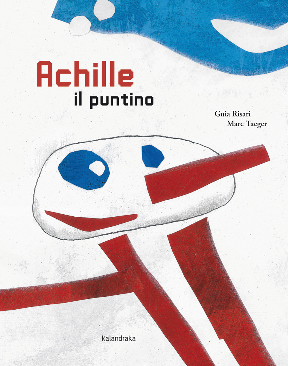 Achille il puntino. Ediz. a colori