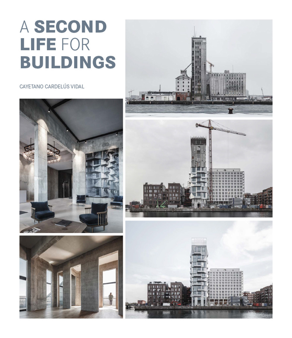 A second life for buildings. Ediz. a colori