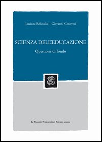 Scienza dell'educazione. Questioni di fondo