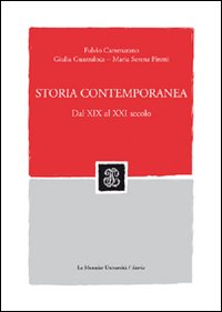 Storia contemporanea. Dal XIX al XXI secolo. Con CD-ROM