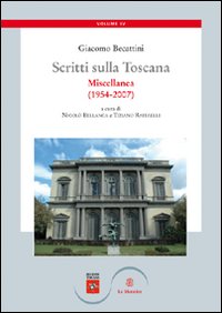 Scritti sulla Toscana. Vol. 4: Miscellanea (1954-2007)