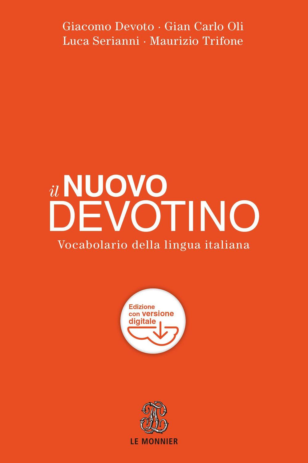 Il nuovo Devotino. Vocabolario della lingua italiana. Con aggiornamento online