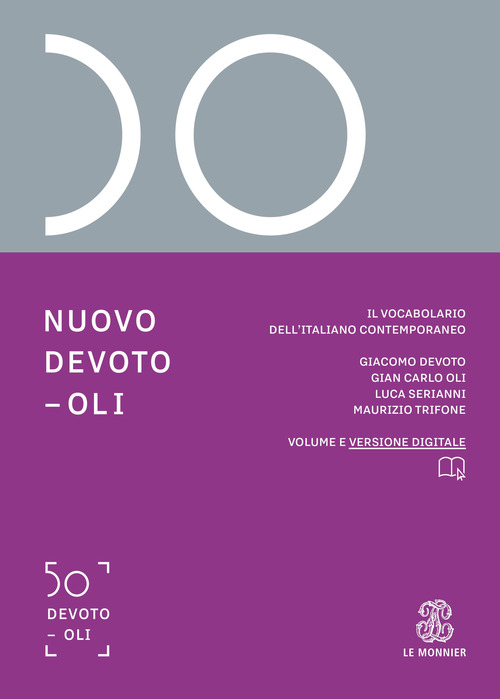 DIZIONARIO ITALIANO NUOVO DEVOTO OLI 2021 + VERSIONE DIGITALE di DEVOTO G. - OLI G. C.