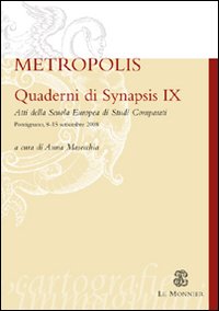 Quaderni di Synapsis. Vol. 9: Metropolis