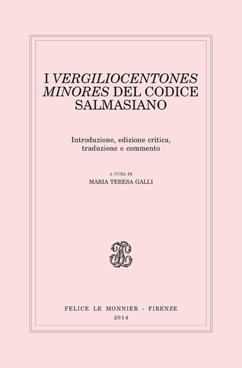 I Vergiliocentones minores del Codice Salmasiano