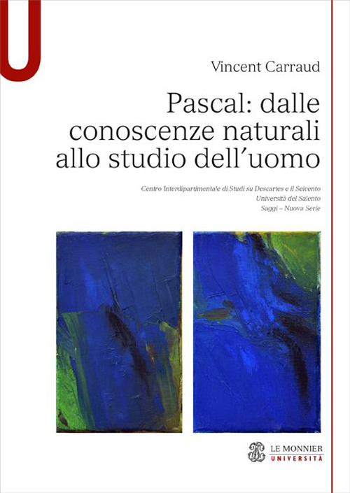 Pascal. Dalle conoscenze naturali allo studio dell'uomo