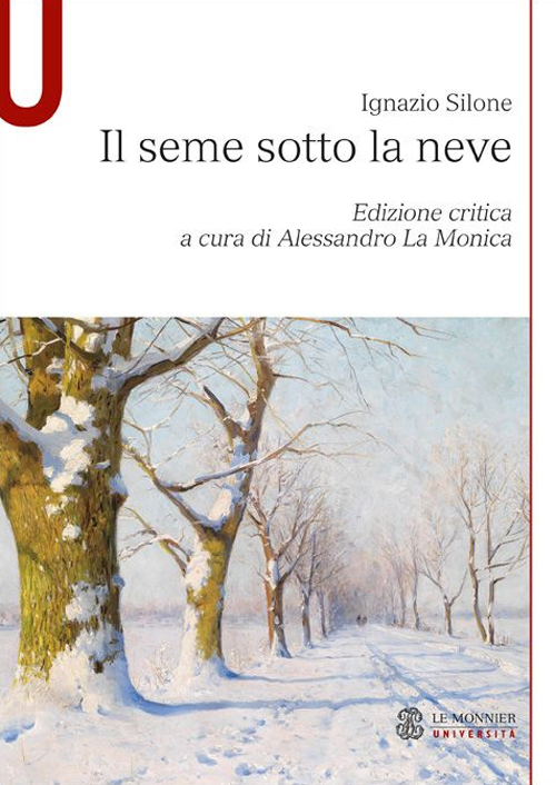 Il seme sotto la neve. Ediz. critica