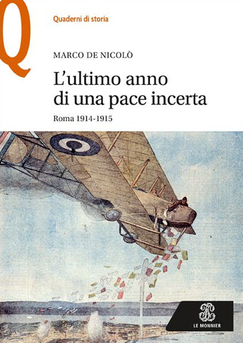 L'ultimo anno di una pace incerta. Roma 1914-1915