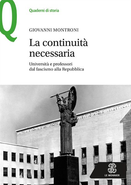 La continuità necessaria. Università e professori dal fascismo alla Repubblica