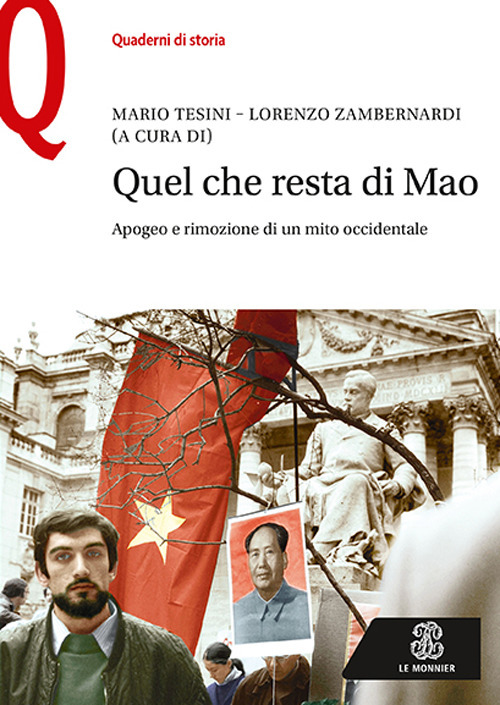 Quel che resta di Mao. Apogeo e rimozione di un mito occidentale