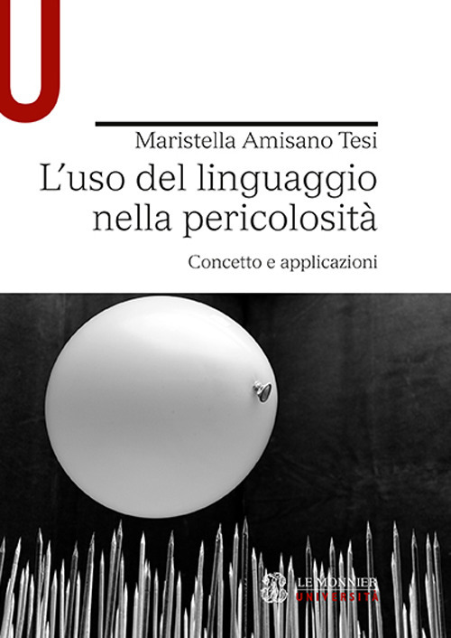 L'uso del linguaggio nella pericolosità. Concetto e applicazioni