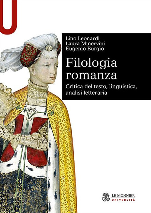 Filologia romanza. Critica del testo, linguistica, analisi letteraria