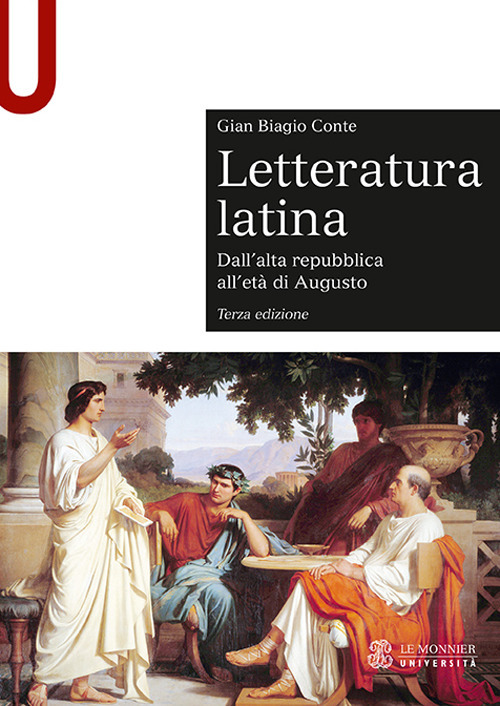 Letteratura latina. Con espansione online. Vol. 1: Dall'alta repubblica all'età di Augusto