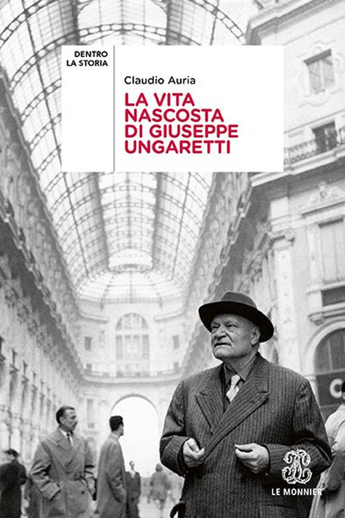 La vita nascosta di Giuseppe Ungaretti