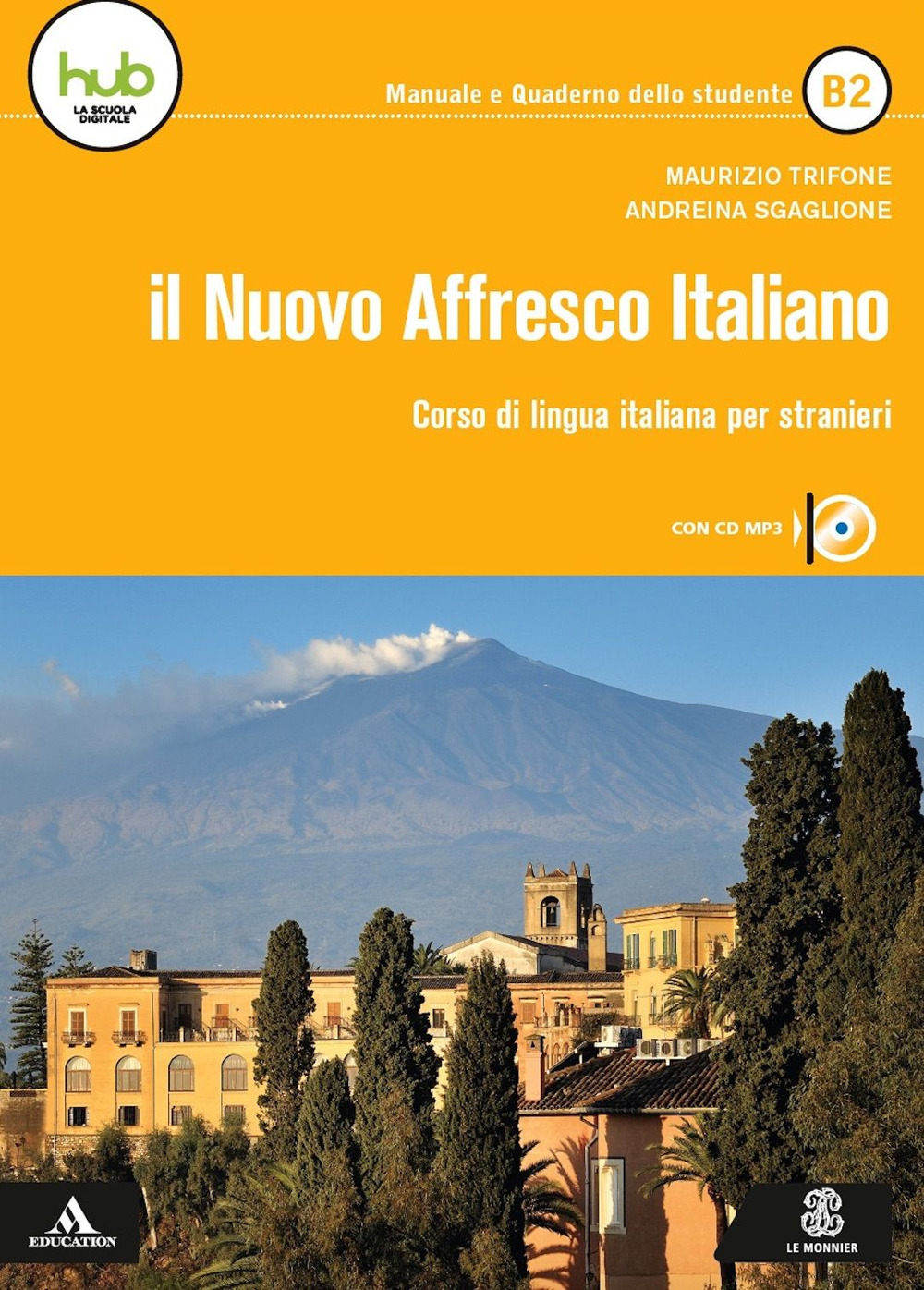 Il nuovo affresco italiano B2. Corso di lingua italiana per stranieri. Con e-book. Con espansione online. Con CD-Audio