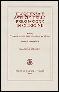 Eloquenza e astuzie della persuasione in Cicerone