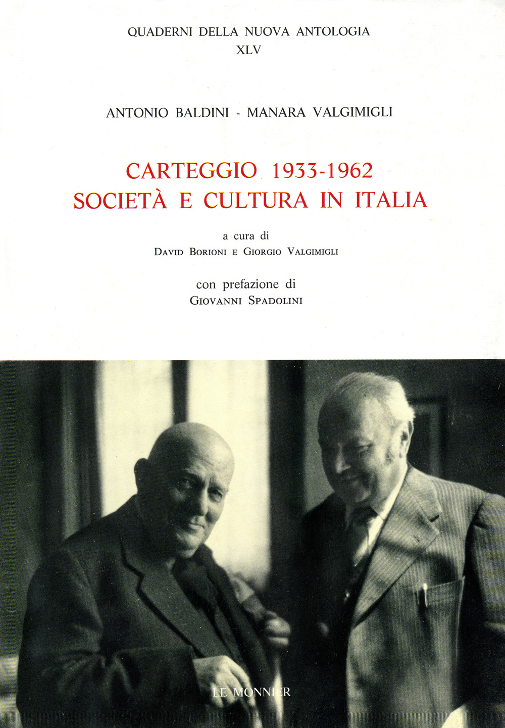 Carteggio (1933-1962). Società e cultura in Italia