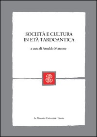 Società e cultura in età tardoantica