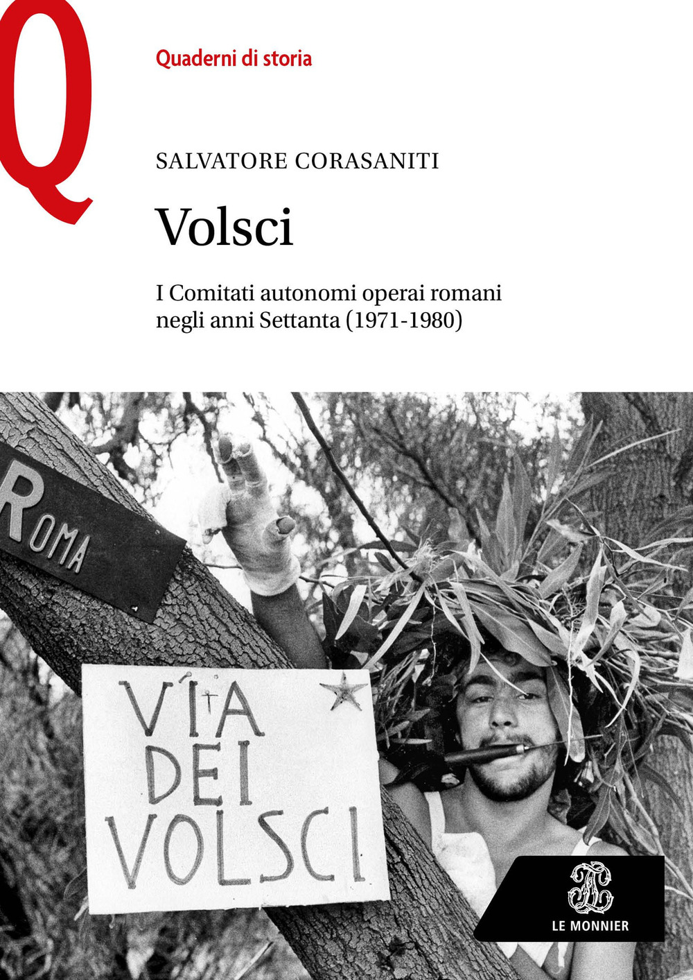 Volsci. I Comitati autonomi operai romani negli anni Settanta (1971-1980)