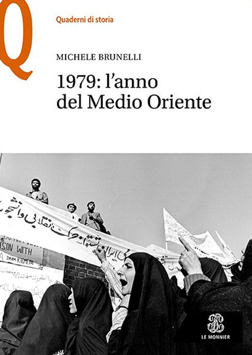 1979: l'anno del Medio Oriente