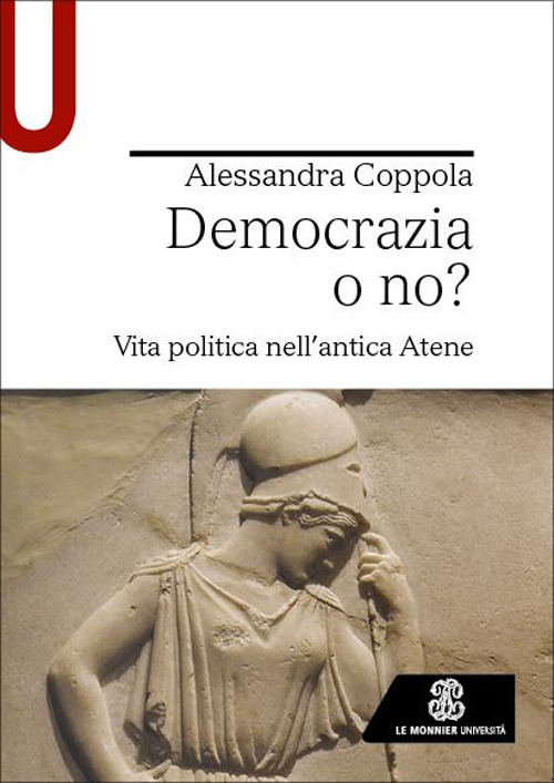 Democrazia o no? Vita politica nell'antica Atene