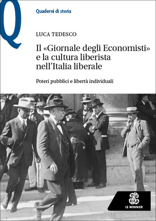 Il «Giornale degli Economisti» e la cultura liberista nell'Italia liberale. Poteri pubblici e libertà individuali