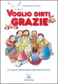 Voglio dirti grazie. Il salmo preghiera che non ha età