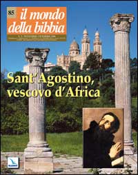 Il mondo della Bibbia (2006). Vol. 5: Sant'Agostino, vescovo d'Ippona