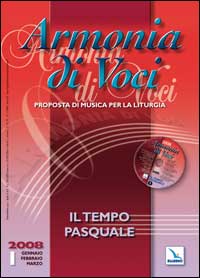 Armonia di voci (2008). Con CD Audio. Vol. 1: Il tempo pasquale