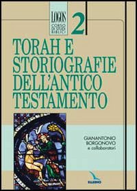 Torah e storiografie dell'Antico Testamento