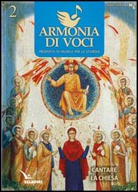 Armonia di voci (2012). Vol. 2: Cantare la Chiesa