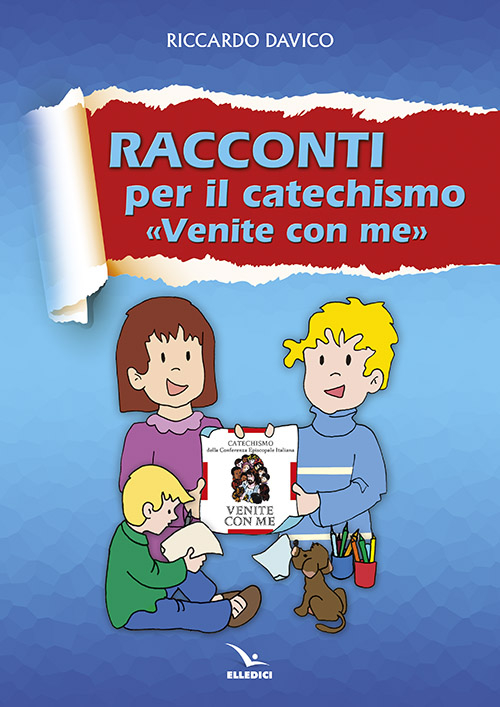 Racconti per catechismo «venite con me»