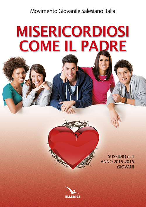 Misericordiosi come il padre. Vol. 4: Giovani