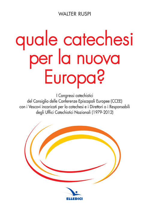 Quale catechesi per la nuova Europa?