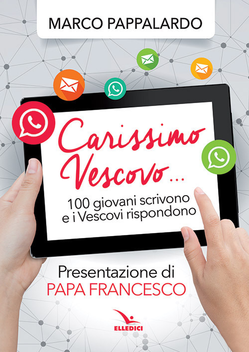 Carissimo vescovo... 100 giovani ti scrivono