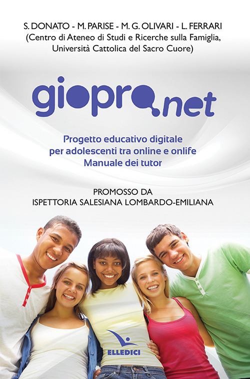 Giopro.net. Prgetto educativo digitale per adolescenti tra online e offline. Manuale dei tutor