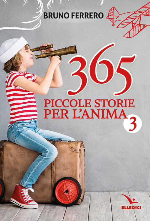 365 piccole storie per l'anima. Vol. 3