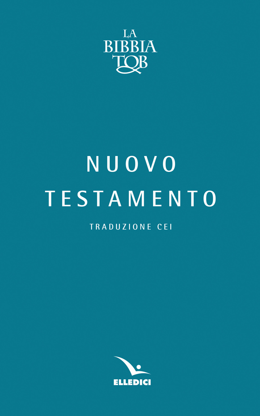 Bibbia TOB. Nuovo Testamento