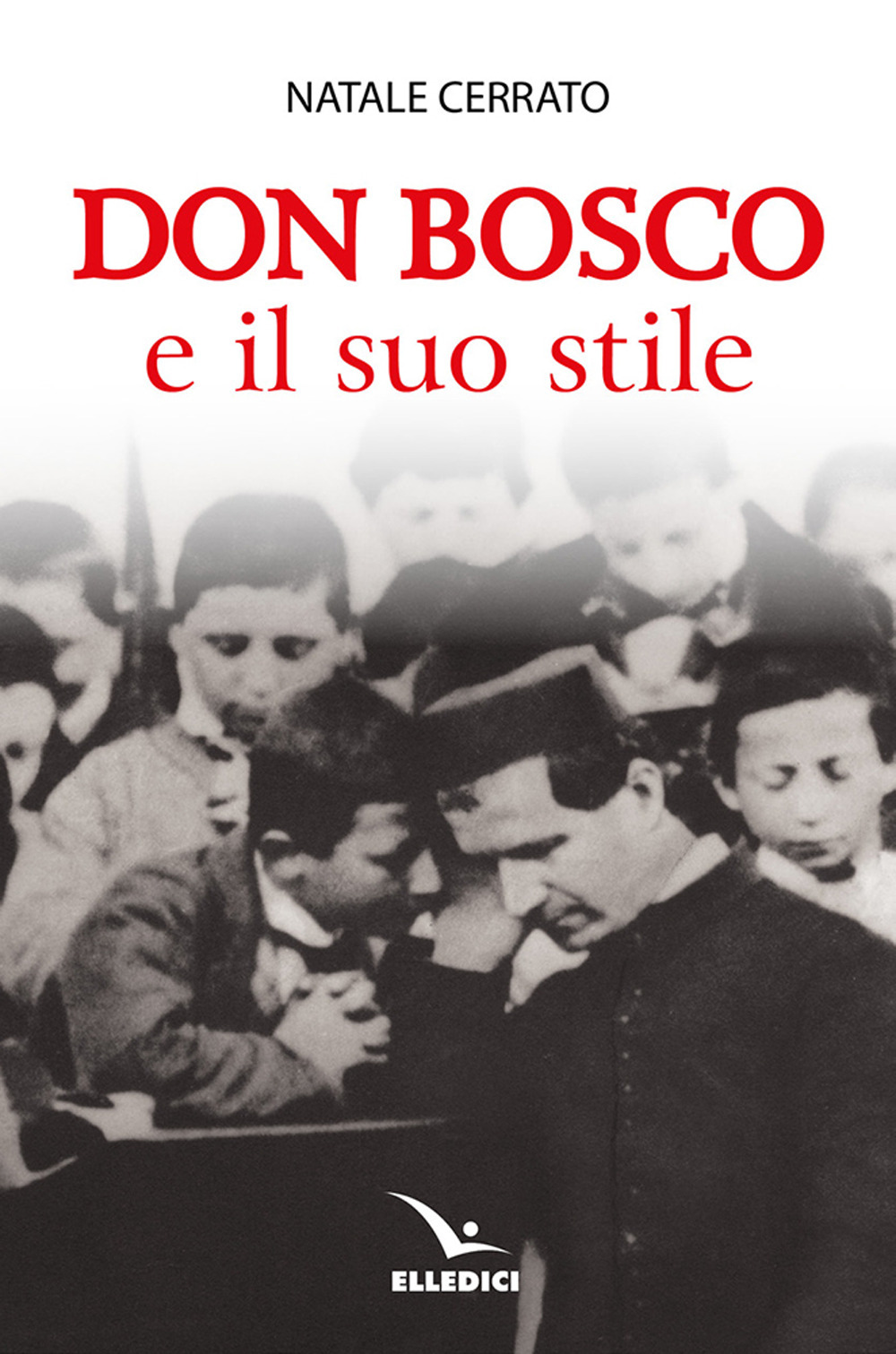 Don Bosco e il suo stile