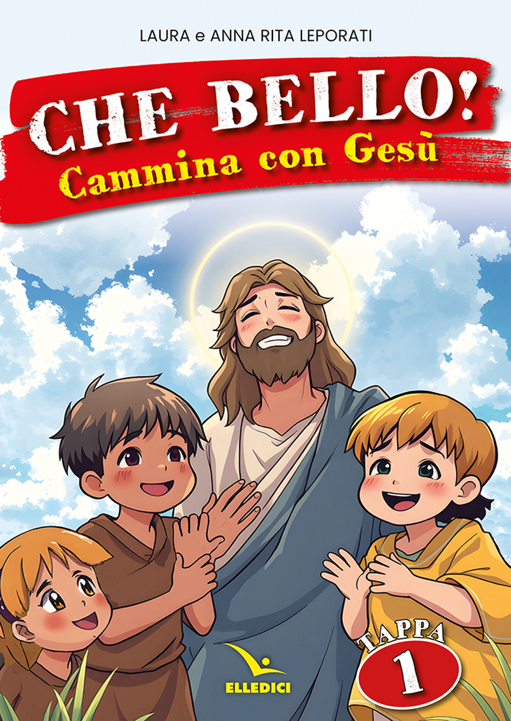 Che bello! Cammina con Gesù tappa 1
