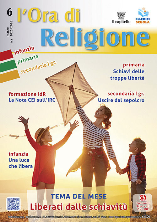 L'Ora di religione (2025-2026). Vol. 6: Marzo. Liberati dalla schiavitù
