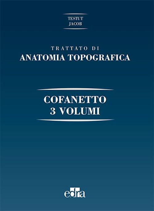 Trattato di anatomia topografica. Ediz. illustrata