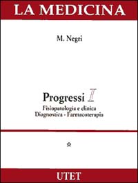 Progressi: Fisiopatologia e clinica diagnostica-Farmacoterapia. Con CD-ROM