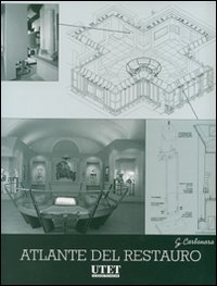 Trattato di restauro architettonico. Ediz. illustrata. Vol. 8: Atlante del restauro