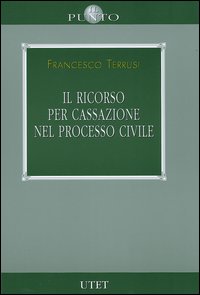 Il ricorso per cassazione nel processo civile