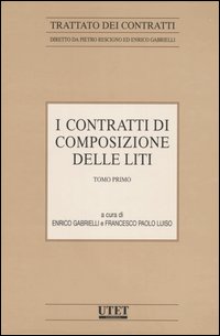 I contratti di composizione delle liti. Vol. 4