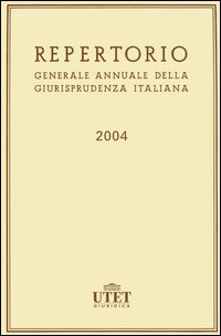 Repertorio generale annuale della giurisprudenza italiana (2004)