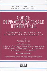Codice di procedura penale ipertestuale. Commentario con banca dati di giurisprudenza e legislazione. Con CD-ROM